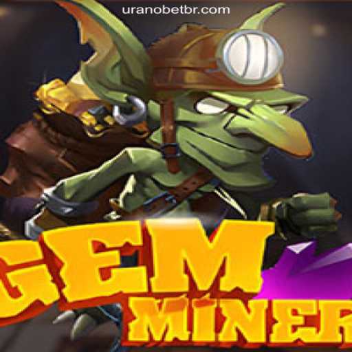Discover the Thrilling World of GemMiner on Uranobet.COM: Brasil's Premier Slot Experience