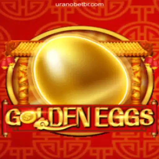 Discover the Thrilling World of GoldenEggs on Uranobet.COM Platform-Oficial Slots Brasil #1