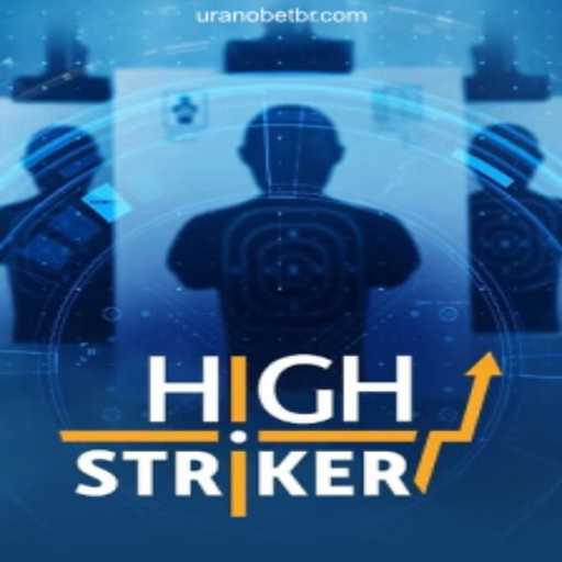 Exploring HighStriker on Uranobet.COM: Oficial Slots Brasil's Premier Game
