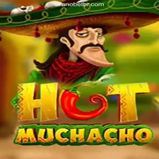 Experience the Thrill of HotMuchacho on Uranobet.COM: The Leading Slot Platform in Brazil