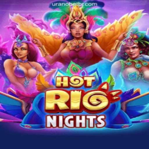 HotRioNights: The Fiery Casino Game Making Waves on Uranobet.COM