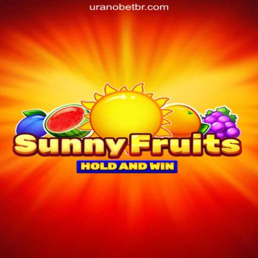 Exploring SunnyFruits: An Engaging Slot Experience on Uranobet.COM Platform in Brazil